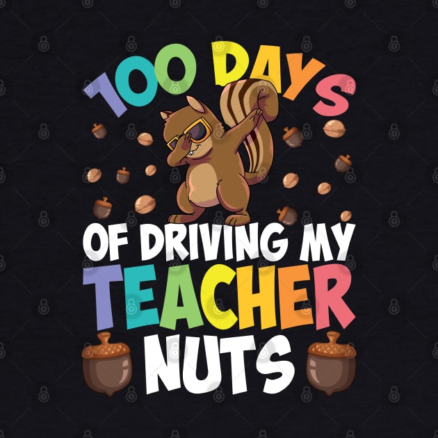 100 Days of Driving my Teacher Nuts Boys Kids Girls Teachers by Sandra Holloman